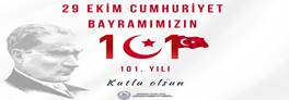 CUMHURİYETİMİZİN 101. YILI KUTLU OLSUN